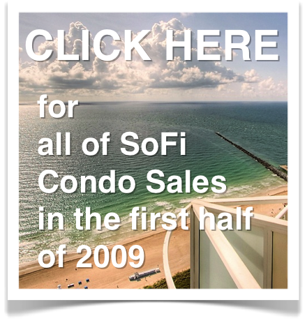 South Beach Condo Sales - first half of 2009 - SoFi