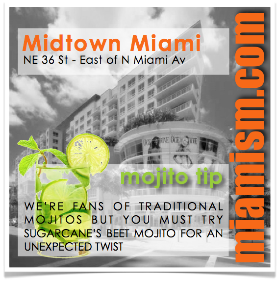 Miamism Mojito Tips - Midtown Miami