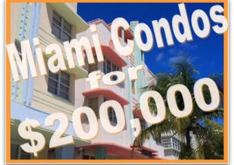 Miami Real Estate Steals for $200,000