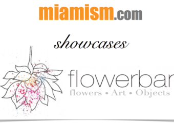 Miamism SHOWCASES: The Flower Bar