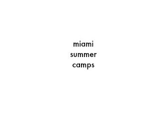 Miami Shores Summer Camps – 2008