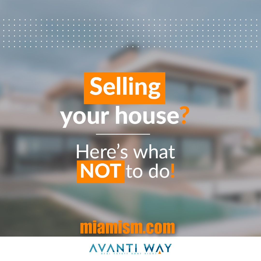 selling-your-miami-home-heres-what-not-do