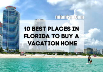 Miami Beach makes list of 10 Best Places in Florida to Buy a Vacation Home