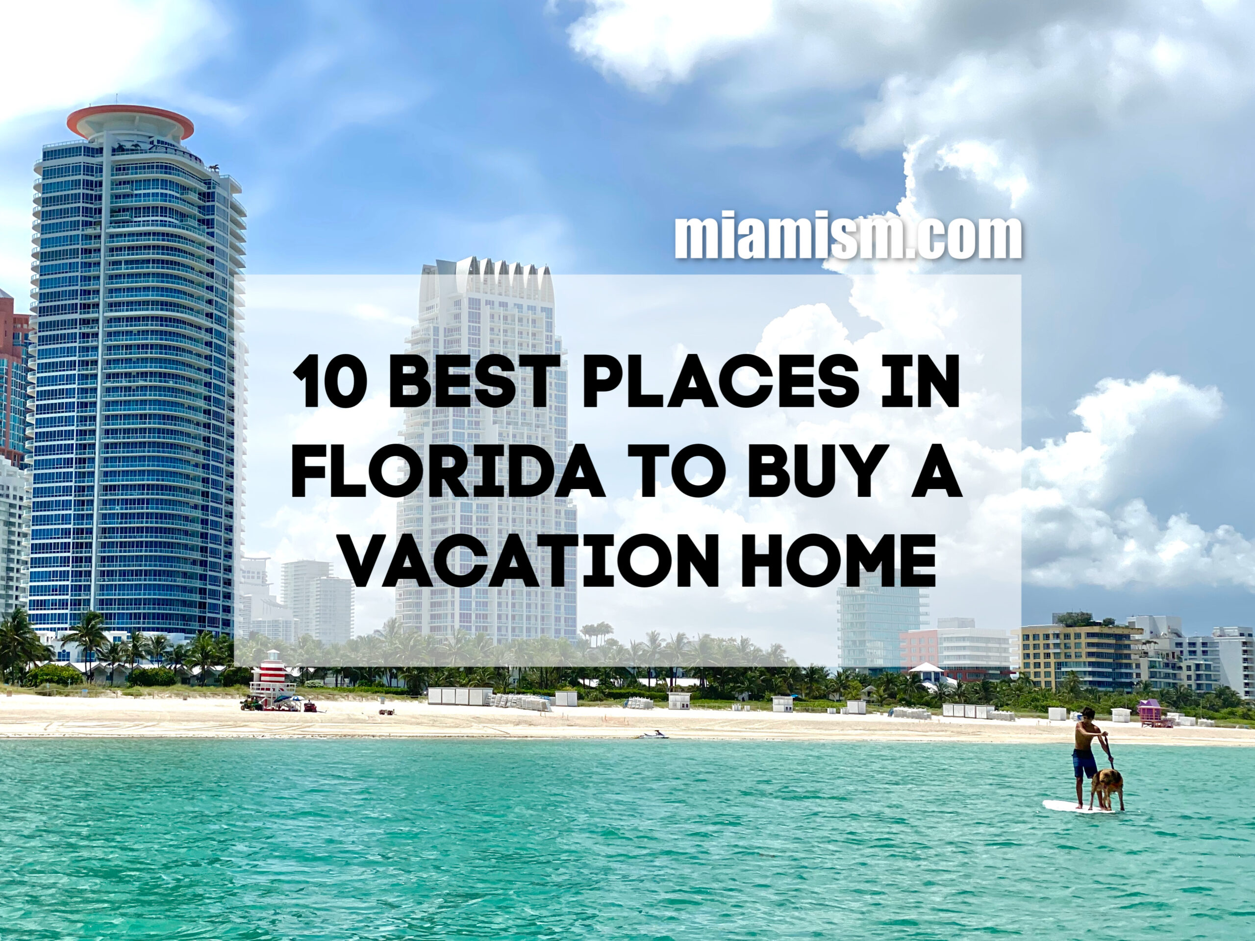 miami-beach-makes-list-10-best-places-florida-buy-a-vacation-home
