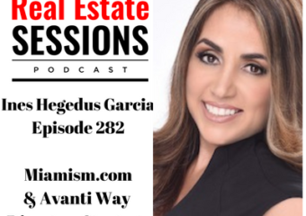 The Real Estate Sessions Podcast – Ines Hegedus-Garcia