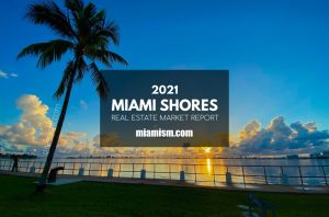 Miami Shoress Market Report for 2021