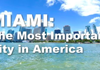 Miami: The Most Important City in America