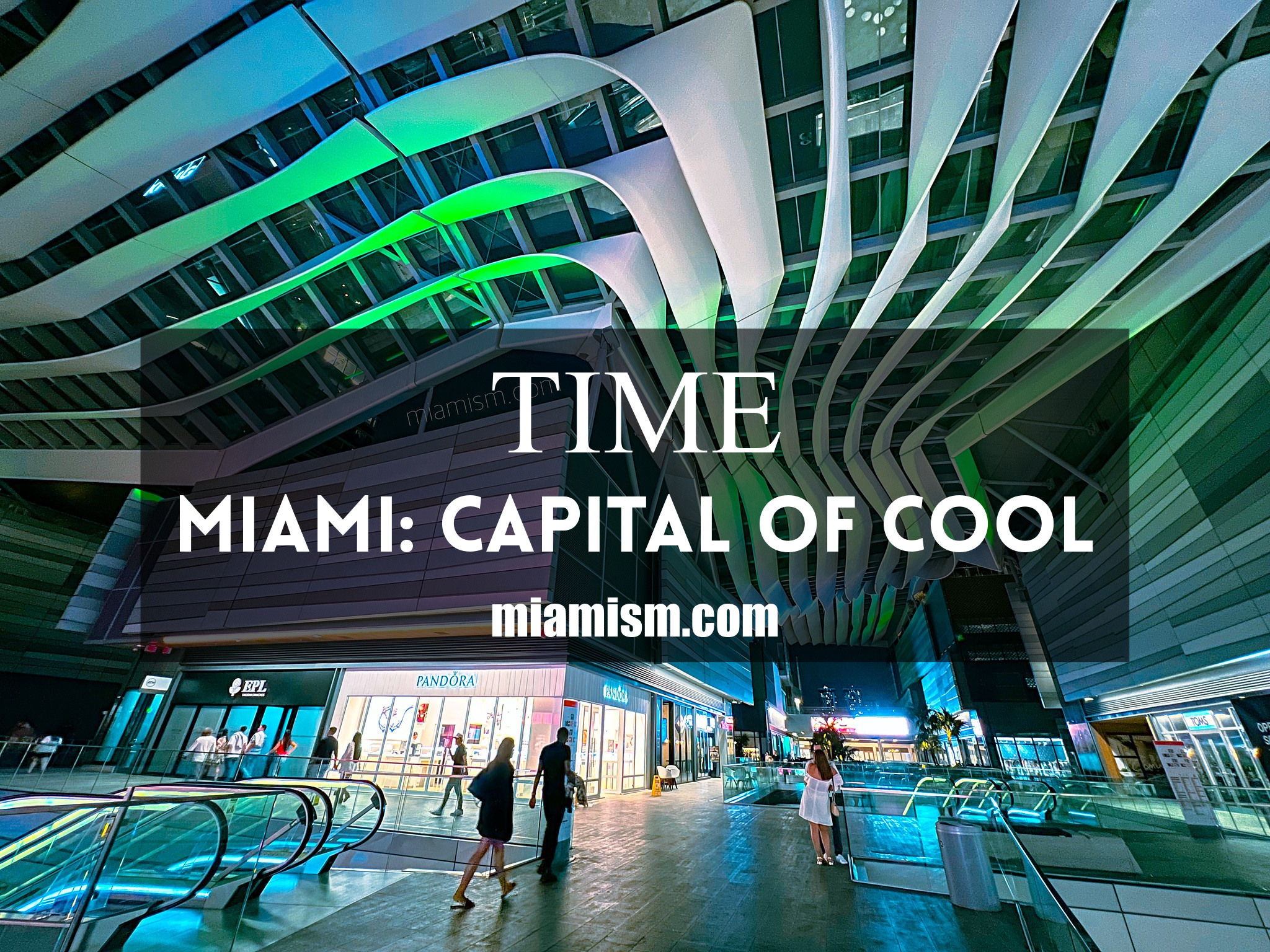 Miami is The Capital of Cool by TIME Magazine