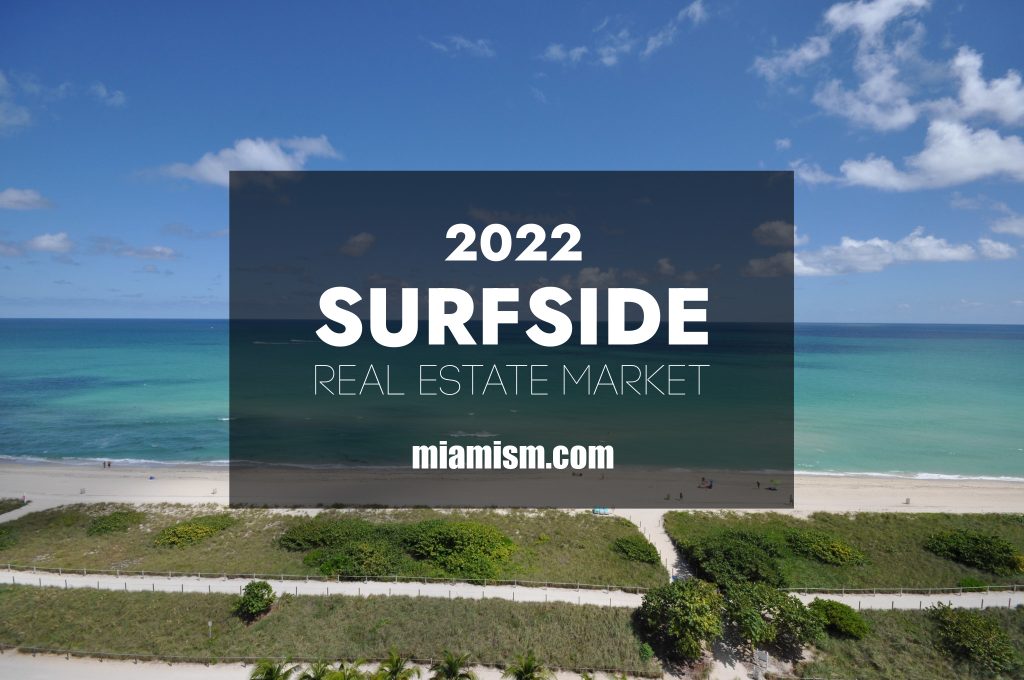 Surfside Real Estate Market Report for 2022