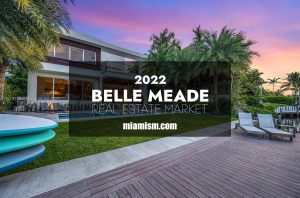 2022 Belle Meade Real Estate Market Report by Miamism