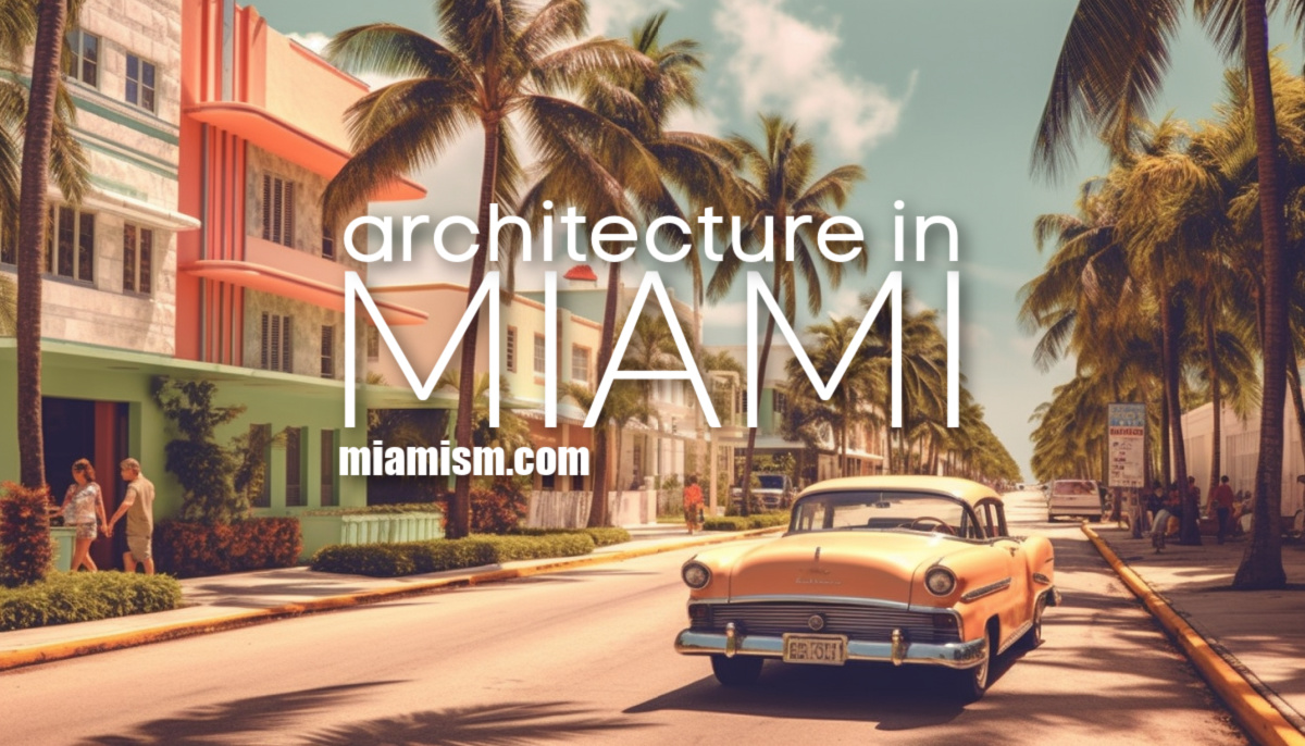 Miami architectural styles