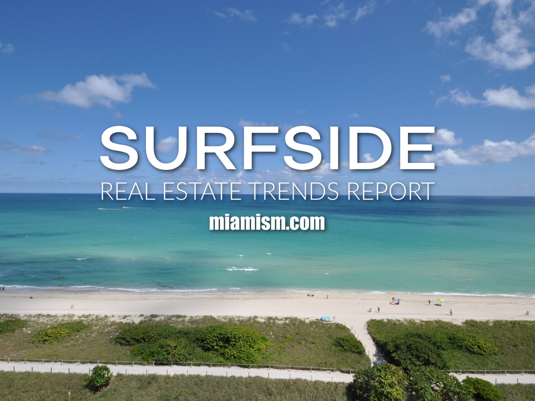 Surfside, Florida - Real Estate Trends Report by Miamism