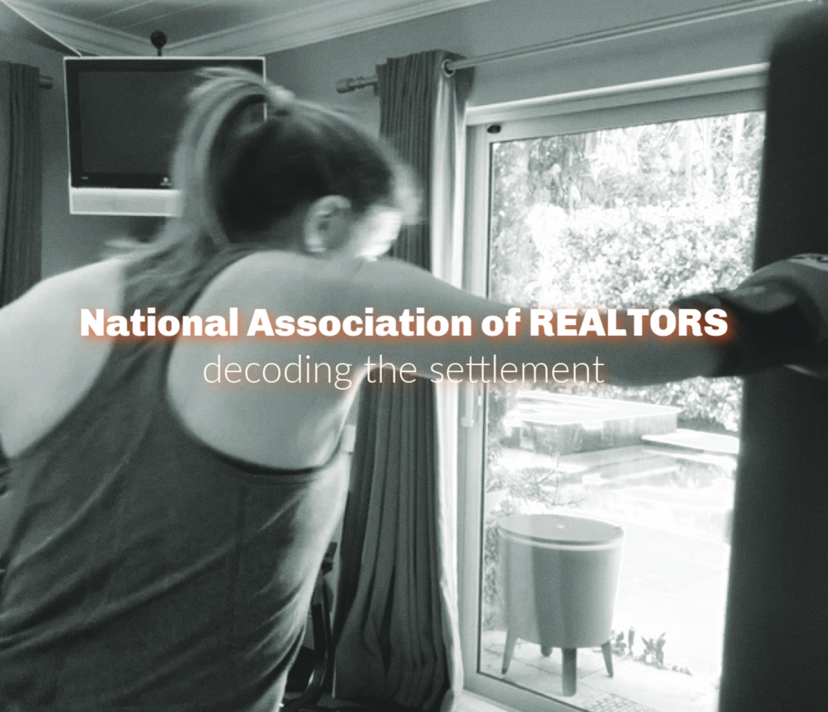 National Association of Realtors Settlement - decoding the changes