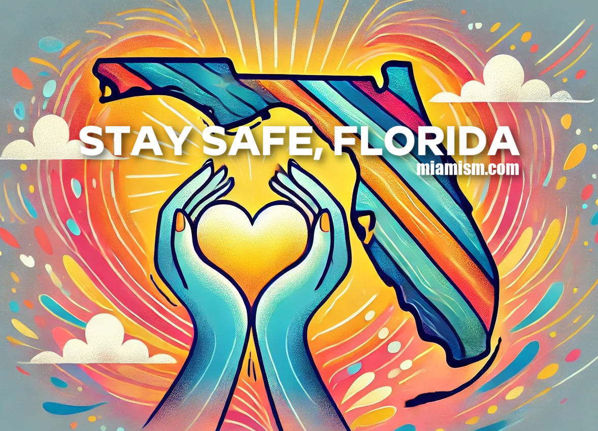 Miamism wishes you safety and strength. Stay safe, Florida.