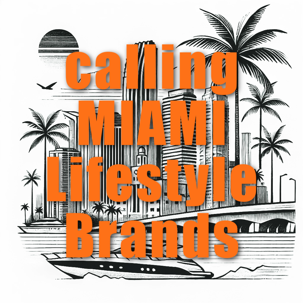 Calling miami lifestyle brands - let's collaborate