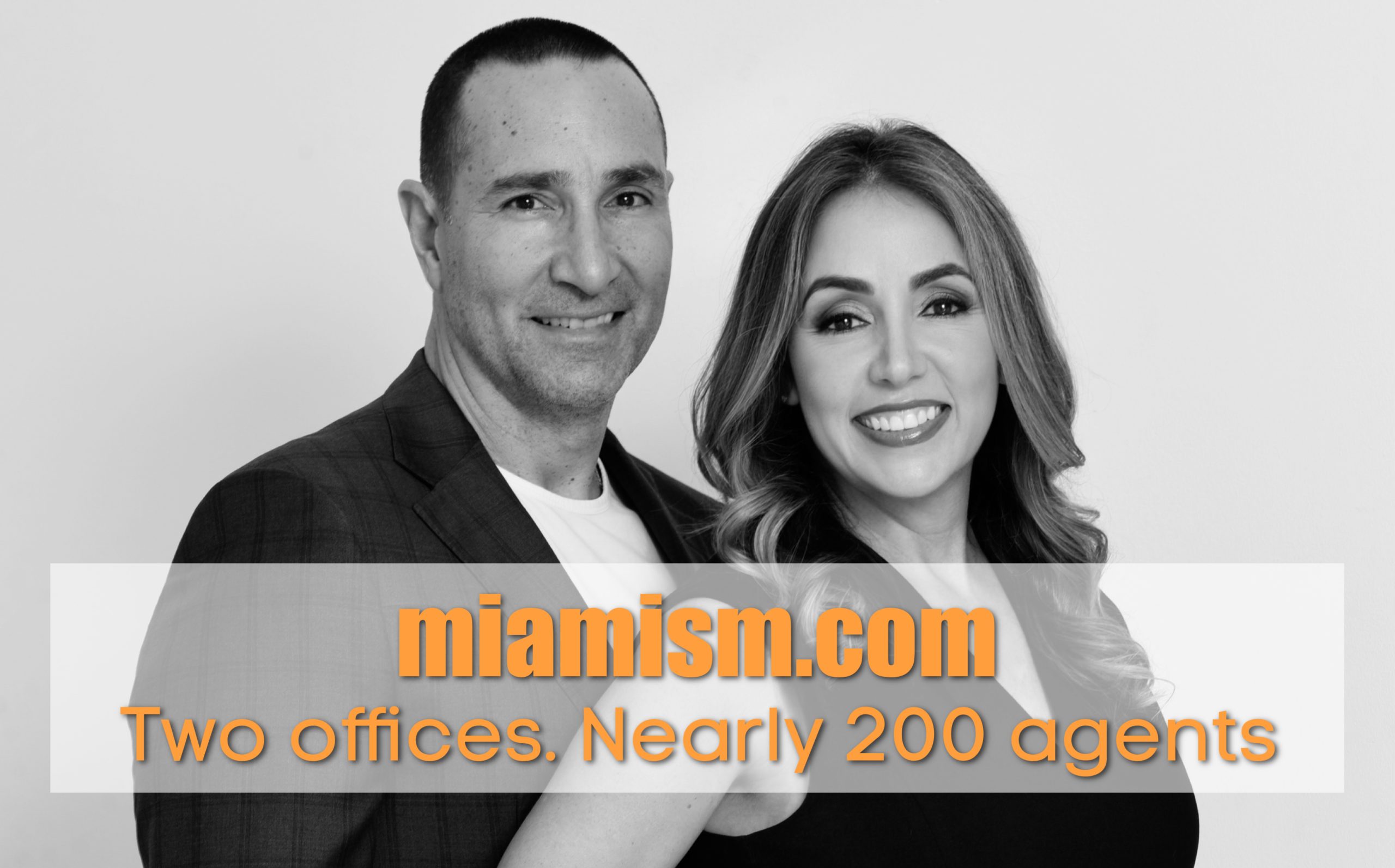 miamism.com 2 offices and nearly 200 agents - brokerage co owners