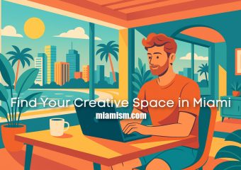 Find Your Creative Space in Miami