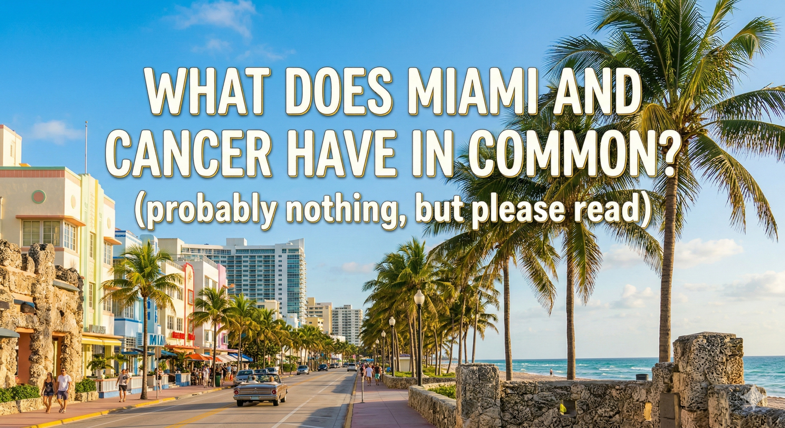 Miami Is Loud. Cancer Isn’t.