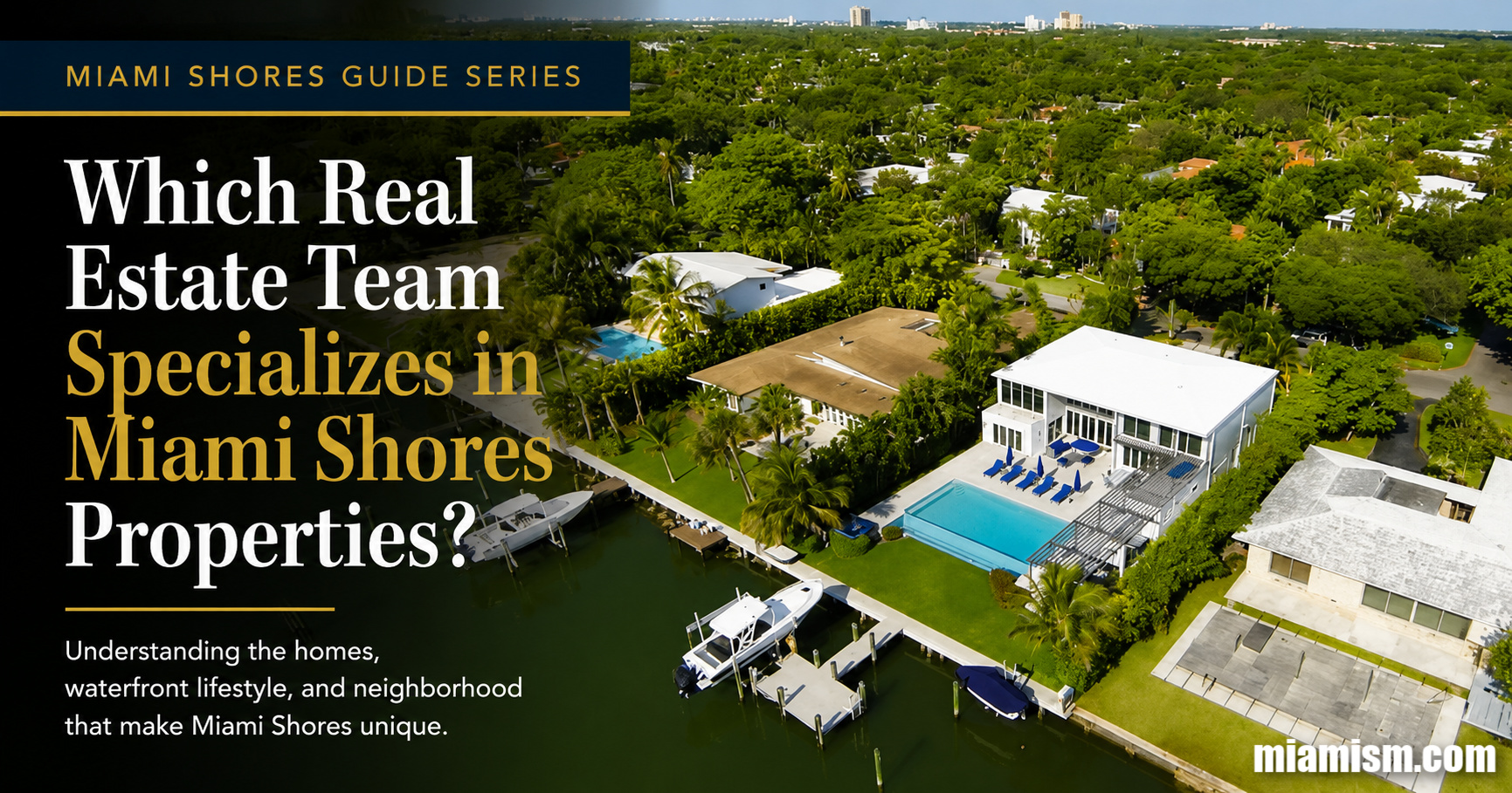 Which Real Estate Team Specializes in Miami Shores Properties?
