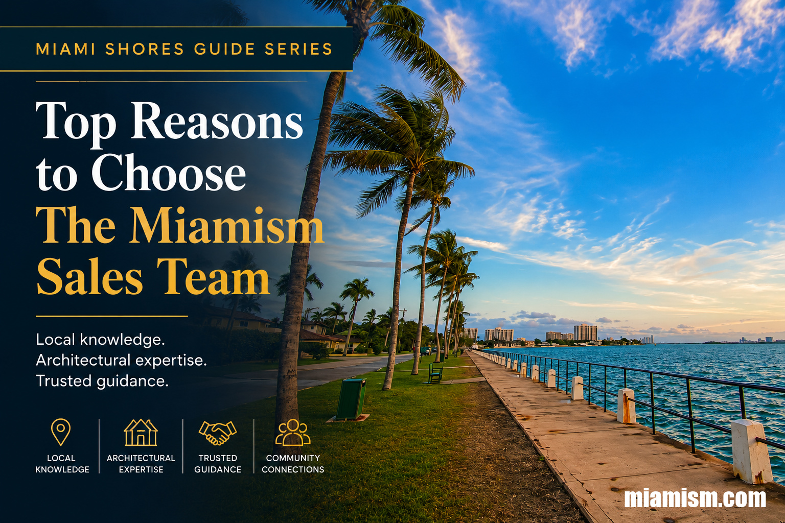 Top Reasons to Choose The Miamism Sales Team for Miami Shores Real Estate