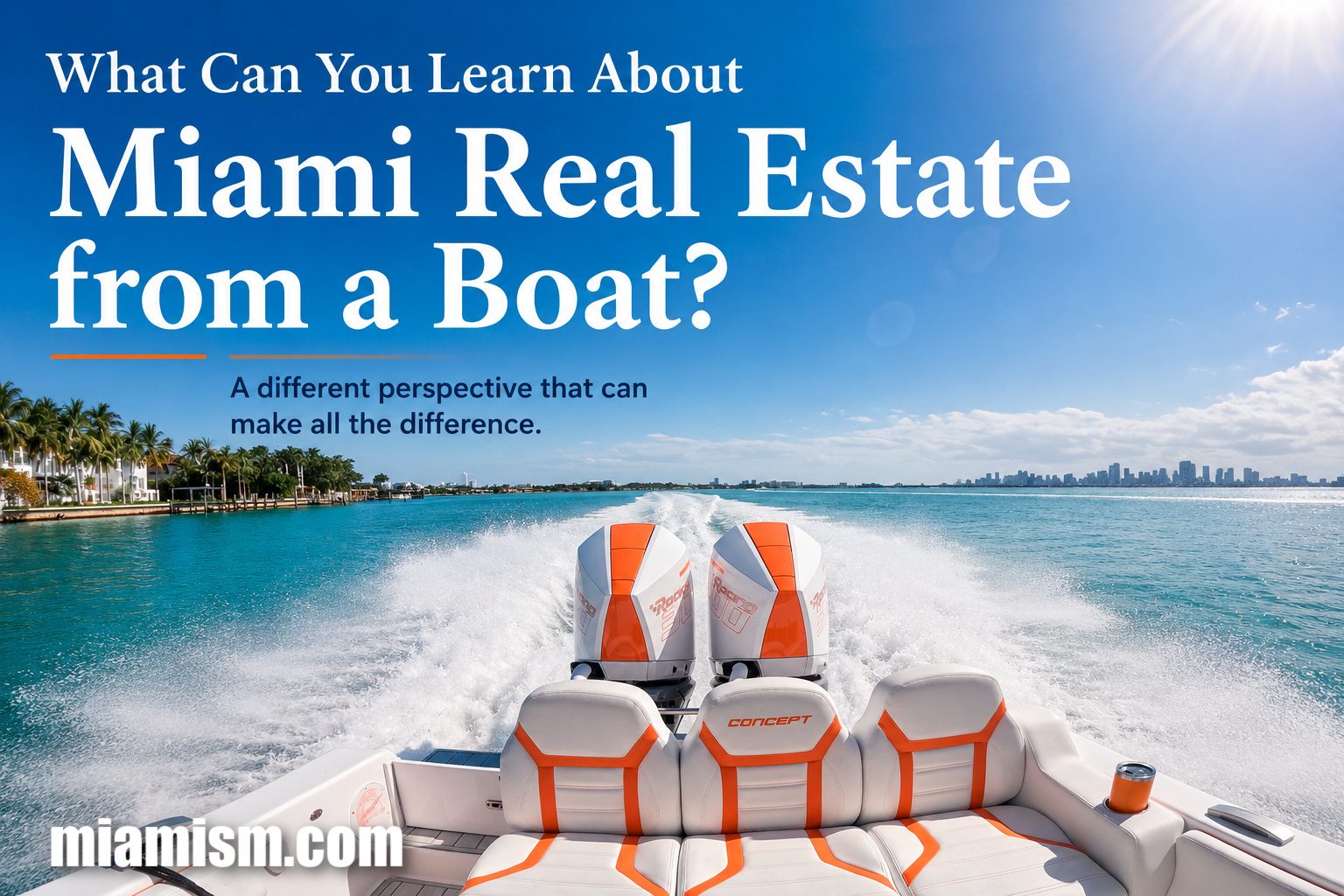 What Can a Boat Teach You About Miami Real Estate?